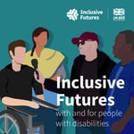 Logo of the podcast Inclusive Futures Podcast Podcast Inclusive Futures Podcast