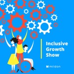 Inclusive Growth Show Podcast Inclusive Growth Show