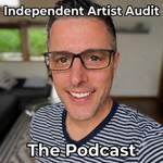 Logo of the podcast Independent Artist Audit: The Podcast Podcast Independent Artist Audit: The Podcast