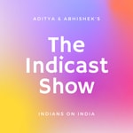 Logo of the podcast Indicast - Indians on India Podcast Indicast - Indians on India