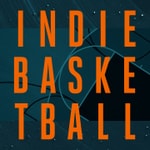 Indie Basketball: The Podcast Podcast Indie Basketball: The Podcast