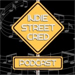 Logo of the podcast Indie Street Cred Podcast Podcast Indie Street Cred Podcast