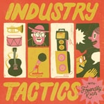 Logo of the podcast INDUSTRY TACTICS with FRIENDLY RICH Podcast INDUSTRY TACTICS with FRIENDLY RICH