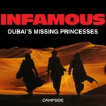 Logo of the podcast Infamous: Dubai's Missing Princesses Logo of the podcast Infamous: Dubai's Missing Princesses