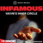 Logo of the podcast Infamous: NXIVM's Inner Circle Podcast Infamous: NXIVM's Inner Circle