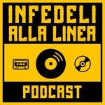 Infedeli alla linea - I dischi che cambiano tutto Podcast Infedeli alla linea - I dischi che cambiano tutto
