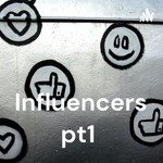 Logo of the podcast Influencers pt1 Podcast Influencers pt1