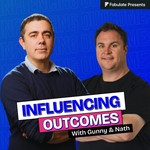 Podcast Influencing Outcomes