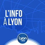 Logo of the podcast INFOS LYON : L'INFO A LYON Podcast INFOS LYON : L'INFO A LYON
