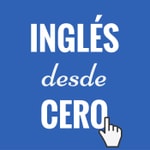 Inglés desde cero Podcast Inglés desde cero