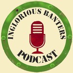 Logo of the podcast Inglorious Banters Podcast Inglorious Banters