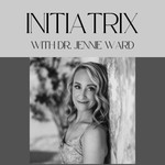Initiatrix Podcast Initiatrix