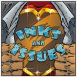 Inks & Issues Podcast Inks & Issues
