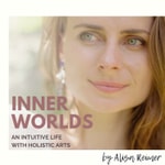 Logo of the podcast Inner Worlds - An intuitive life with holistic arts Podcast Inner Worlds - An intuitive life with holistic arts