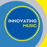 Innovating Music: Tech & Transformation Podcast Innovating Music: Tech & Transformation