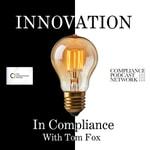 Logo of the podcast Innovation in Compliance with Tom Fox Podcast Innovation in Compliance with Tom Fox