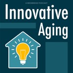 Logo of the podcast Innovative Aging Podcast Innovative Aging