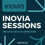 Logo of the podcast Inovia Sessions: Insights for Tech Operators Podcast Inovia Sessions: Insights for Tech Operators