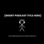 Logo of the podcast (Insert Podcast Title Here) Podcast (Insert Podcast Title Here)