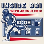 Inside BBI with John and Eric Podcast Inside BBI with John and Eric