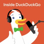 Inside DuckDuckGo Podcast Inside DuckDuckGo