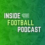 Logo of the podcast Inside Football Podcast Podcast Inside Football Podcast