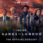 Logo of the podcast Inside Gangs of London: The Official Podcast Podcast Inside Gangs of London: The Official Podcast