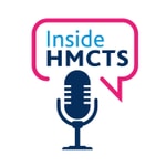 Logo of the podcast Inside HMCTS Podcast Inside HMCTS