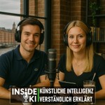 Podcast INSIDE KI - Künstliche Intelligenz verständlich erklärt