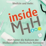Logo of the podcast Inside MHH - Krankenhaus, Forschungsstätte und Hochschule in einem. Podcast Inside MHH - Krankenhaus, Forschungsstätte und Hochschule in einem.