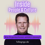 Logo of the podcast Inside People & Culture! Was Organisationen wirklich bewegt Podcast Inside People & Culture! Was Organisationen wirklich bewegt