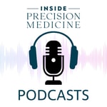 Logo of the podcast Inside Precision Medicine Podcasts Podcast Inside Precision Medicine Podcasts