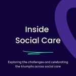 Podcast Inside Social Care - With Charles Armitage