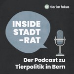 Logo of the podcast Inside Stadtrat – Tierpolitik aus Bern Podcast Inside Stadtrat – Tierpolitik aus Bern