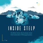Podcast Inside STELP – ein Blick hinter die Kulissen einer internationalen Hilfsorganisation