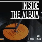 Logo of the podcast Inside The Album with Don & Tommy Podcast Inside The Album with Don & Tommy