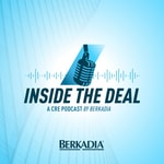 Logo of the podcast Inside the Deal, a CRE Podcast by Berkadia