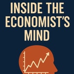Logo of the podcast Inside the Economist’s Mind Podcast Inside the Economist’s Mind