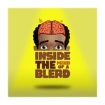 Inside The Mind Of A Blerd Inside The Mind Of A Blerd