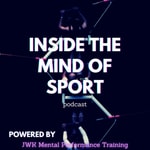 Logo of the podcast Inside The Mind Of Sport Podcast Inside The Mind Of Sport