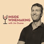 Inside Winemaking - the art and science of growing grapes and crafting wine Podcast Inside Winemaking - the art and science of growing grapes and crafting wine
