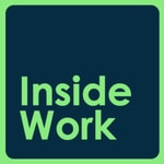 Logo of the podcast Inside Work Podcast Inside Work
