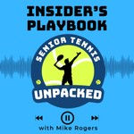Logo of the podcast Insider's Playbook: Smart Strategies for Competitive Senior Tennis Players Over 50 Podcast Insider's Playbook: Smart Strategies for Competitive Senior Tennis Players Over 50