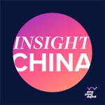 Logo of the podcast Insight China Podcast Insight China