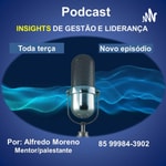 Podcast Insights de Gestão e Liderança