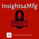 Logo of the podcast Insights4Mfg Podcast Insights4Mfg