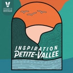 Logo of the podcast Inspiration Petite-Vallée Podcast Inspiration Petite-Vallée