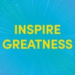 Inspire Greatness Podcast Inspire Greatness