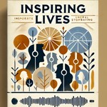 Logo of the podcast Inspiring Lives Podcast Inspiring Lives