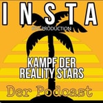 Logo of the podcast Insta Kampf der Realitystars - Der Podcast Podcast Insta Kampf der Realitystars - Der Podcast